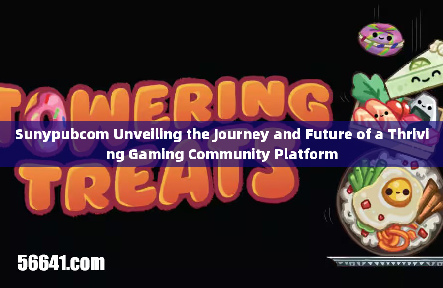 Sunypubcom Unveiling the Journey and Future of a Thriving Gaming Community Platform